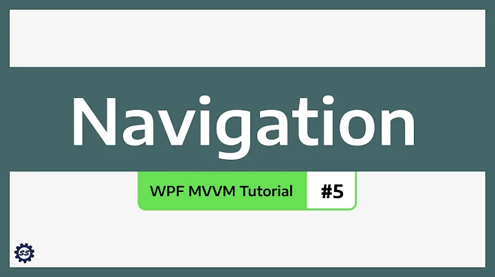 Navigation - WPF MVVM TUTORIAL #5