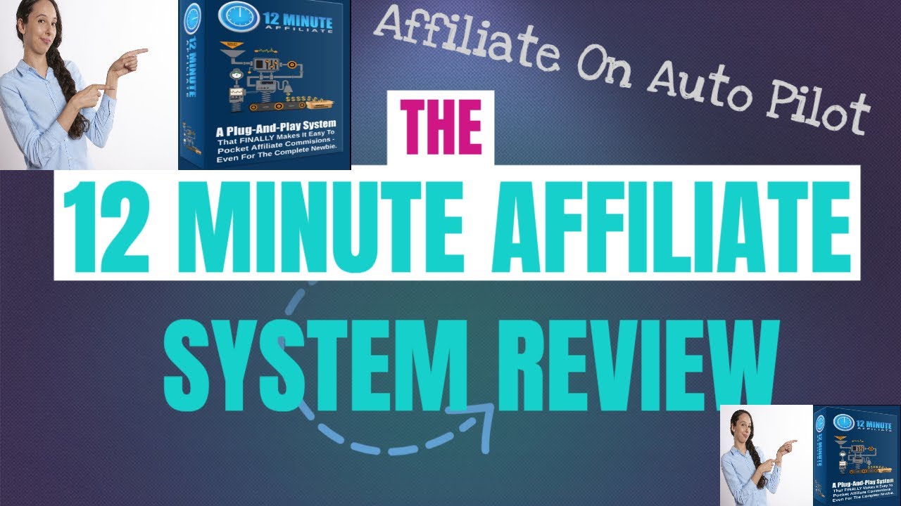 The 12 Minute Affiliate System Review |  Is it legit? |