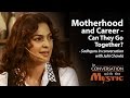 Motherhood and Career: Can They Go Together? - Juhi Chawla with Sadhguru