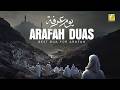 Best Dua For the Day of Arafah 2026 | Heart Touching Dua of Arafah | Hajj 2026 #duaforarafah
