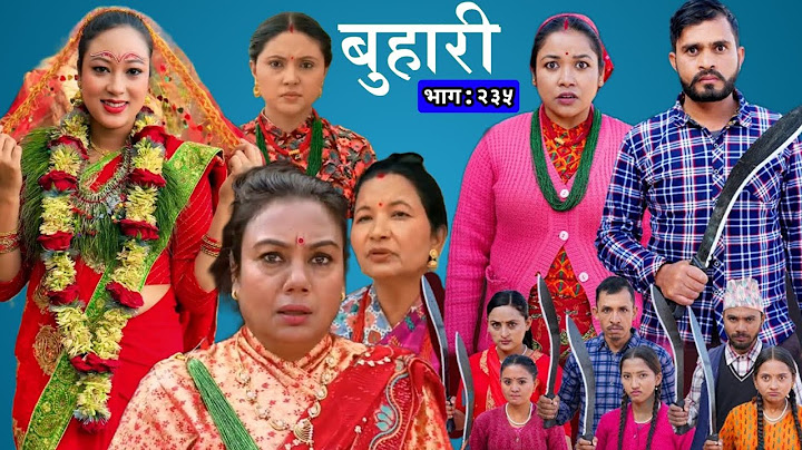 BUHARI Episode 235 || बुहारी भाग २३५ || buhari 235 || Buhari serial review #buhari By Review Nepal