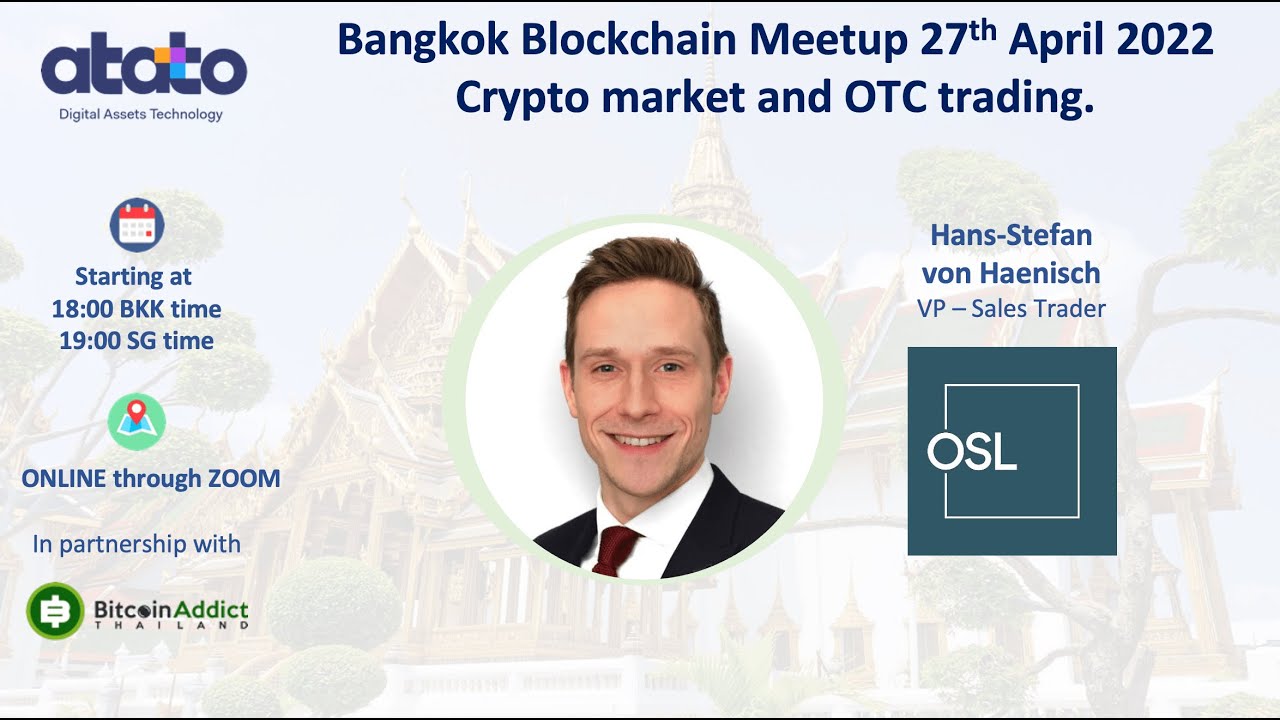 The Bangkok Blockchain Meetup OTC trading with OSL