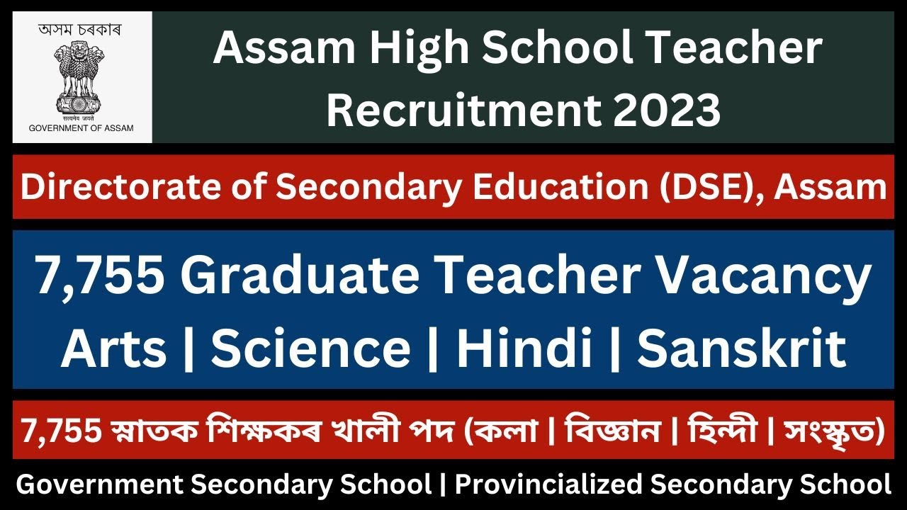 assam-high-school-teacher-recruitment-2023-7-755-graduate-teacher