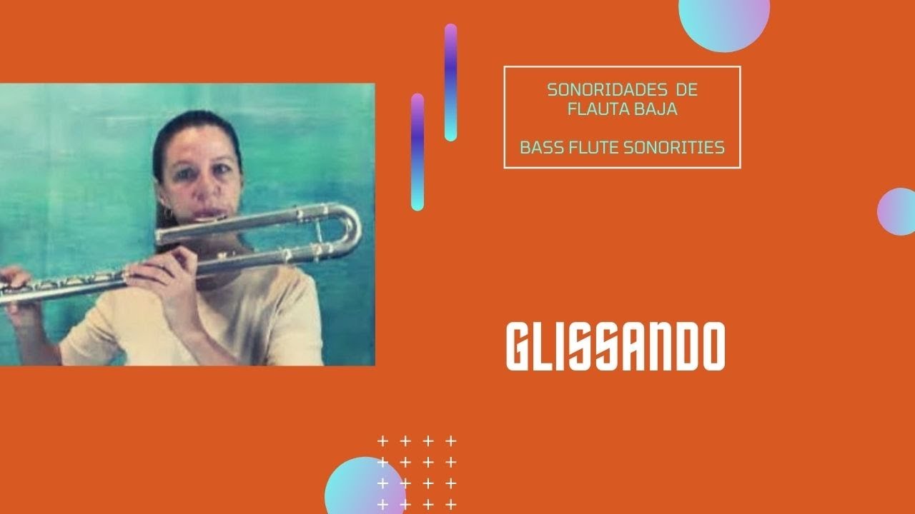 02 Flauta baja Glissando / Bass flute glissando YouTube