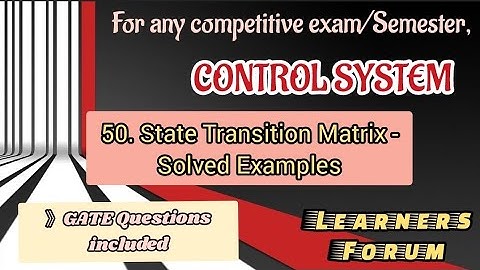 State Transition Matrix | Solved Examples | GATE & UPSC IES Question (Solved)