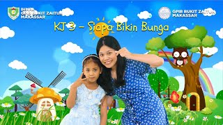 KC 3 - Siapa Bikin Bunga | Lagu Rohani Anak