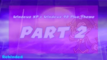 Windows XP Desktop Themes Win98 Plus! Startup And Shutdown Part 2