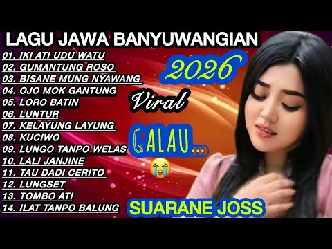 LAGU JAWA BANYUWANGIAN TERPOPULER 2026‼️SEDIHH BIKIN BAPER JADI USAP AIR MATA😭SUARA MERDU BUAT CANDU