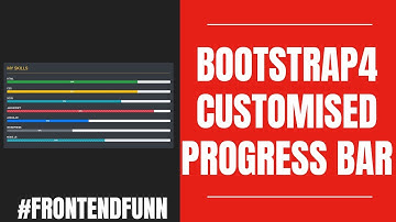 Bootstrap 4 Customised Progress  Bar  - web development