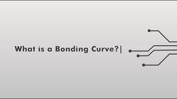 What is a Bonding Curve?
