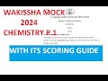 WAKISSHA CHEMISTRY MOCK 2024 ITS SCORING GUIDE