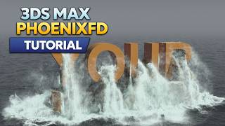 Ocean text rise in 3ds Max + Phoenix Tutorial