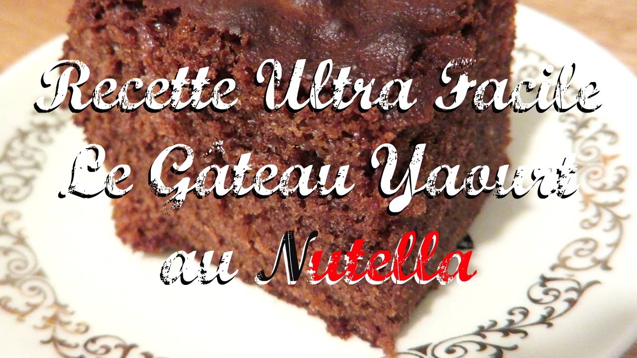 Recette Ultra Facile Le Gateau Yaourt Nutella Heylittlejean Youtube Recette Ultra Facile Le Gateau Yaourt Nutella Heylittlejean Youtube