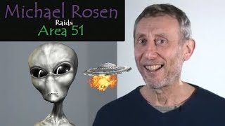 Michael Rosen Raids Area 51 (Alien Adventure)