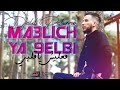 Djalil Palermo Ma3lich Ya 9elbi معليش يا قلبي 