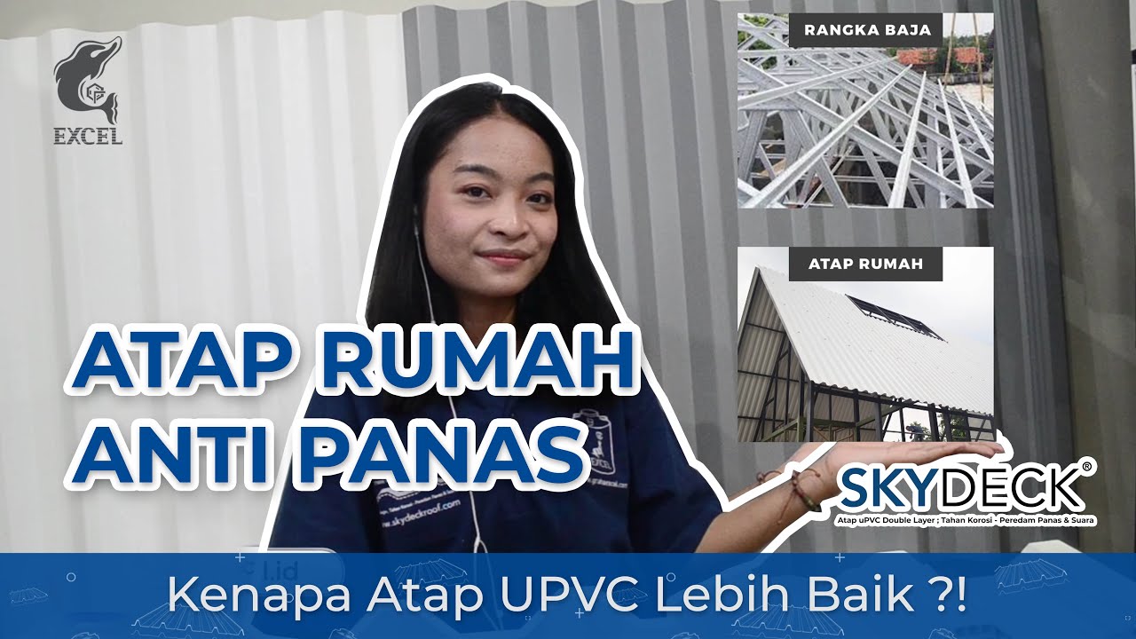 Atap Rumah Anti Panas Kenapa Atap Dingin Upvc Skydeck Exceltech Lebih Baik Youtube