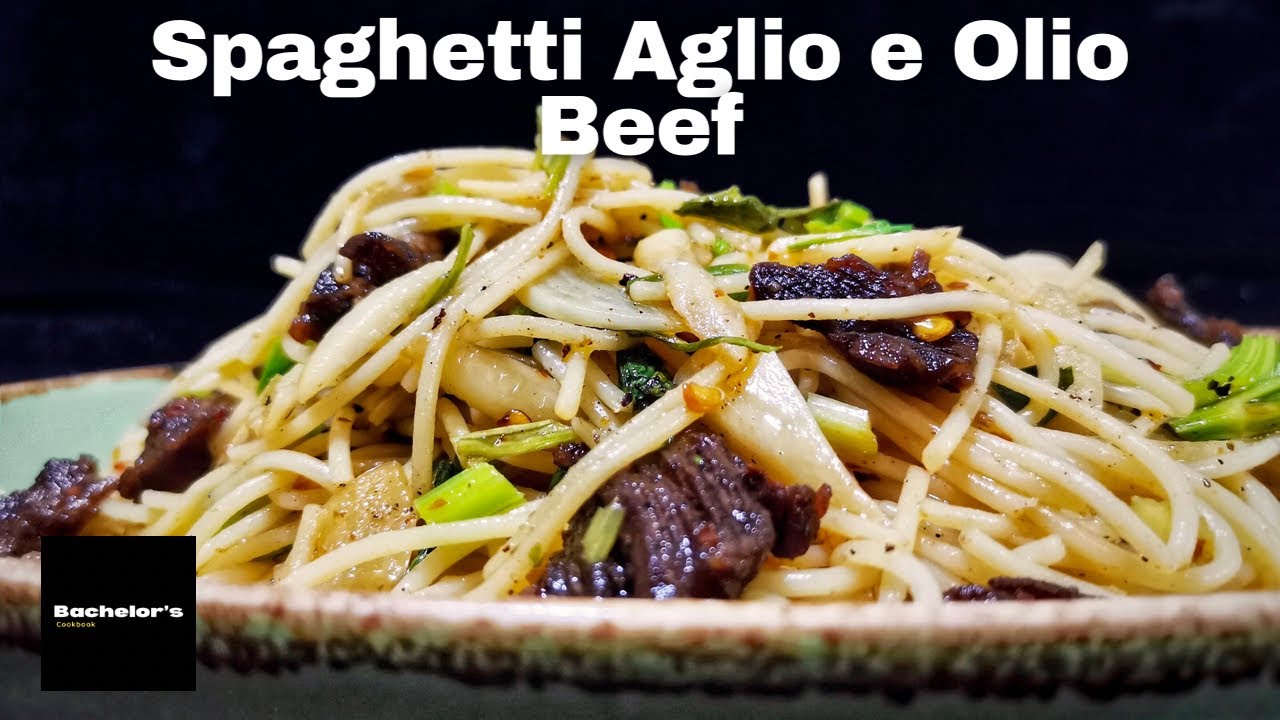 Spaghetti Aglio e Olio Recipe Spaghetti Aglio e Olio Beef How To
