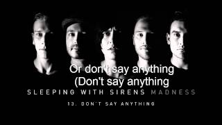 Sleeping With Sirens 'Don't Say Anything' [lyrics]