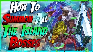 How To Summon All The Island Bosses In Ark Survival Evolved