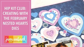Creating Layered Hearts with the Hip Kit Nested Heart Dies