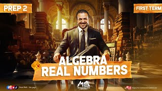 Real numbers / prep 2 Algebra 