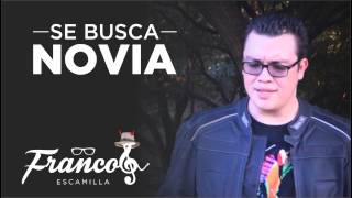 Se busca novia - Franco Escamilla