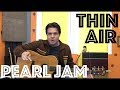 Guitar Lesson: How To Play Thin Air By Pearl Jam