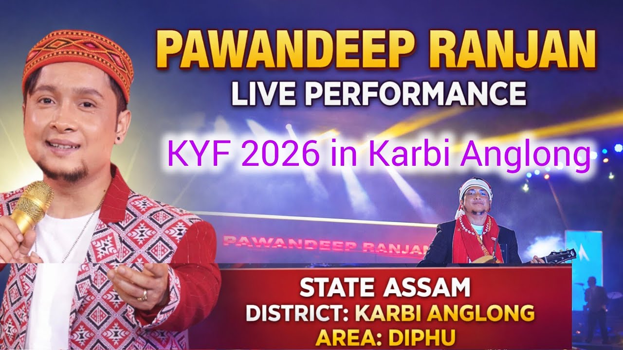 PAWAN DEEP RANJAN,LIVE  PERFORMANCE IN KARBI ANGLONG,ASSAM