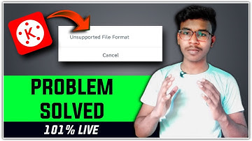 🔴(Expired) KineMaster Unsupported File Format - How To Fix Kine Master Unsupported Video Resolution