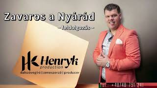 Video thumbnail of "Henryk - Zavaros a Nyárád (Official Music Video 2024)"