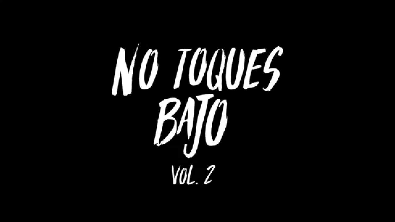 Dedés - teaser No Toques Bajo Vol.2