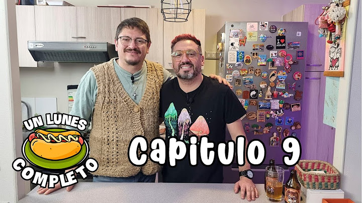 Un Lunes Completo - Invitado "Mauricio Palma" - Capitulo 9
