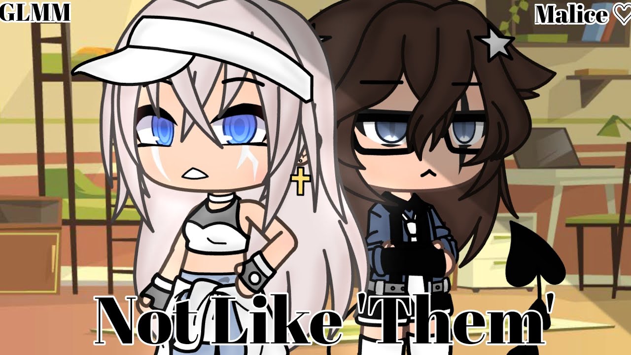 | Not Like 'Them' | GLMM | Lesbian Love Story | Gacha Life | By: Malicə ♡ |