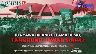 LIVE - 10 Nyawa Hilang Selama Demo, Tanggung Jawab Siapa? | DUA ARAH
