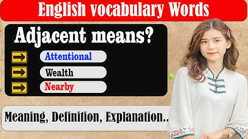 What does Adjacent mean? | What is Adjacent ? | Adjacent meaning in English | English Grammar