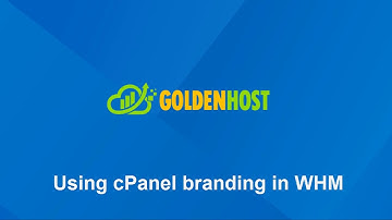 WHM Tutorial! Using cPanel branding in WHM