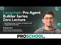 Zero Lecture | Langchain Pro Agent Builder Series with Ehtisham Raza