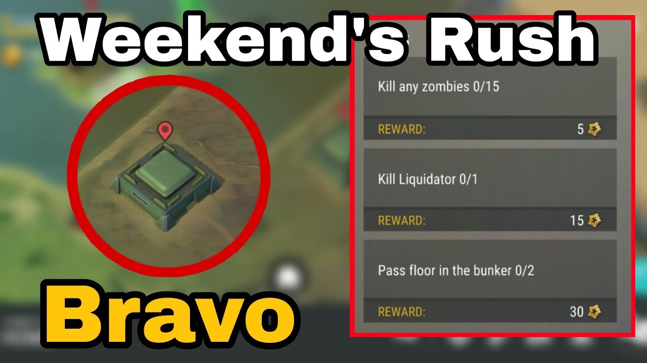 Last day on earth Weekend's Rush Bunker Bravo /LDOE Weekend Rush Bravo 