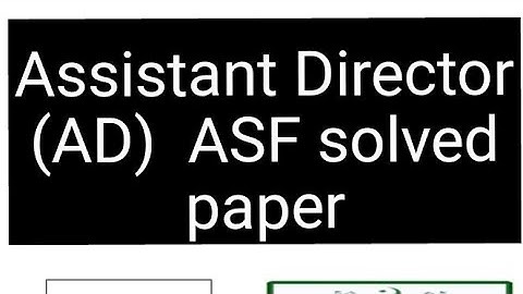 ASF : FPSC : Assistant Director : AD paper 24-10-2022 : AD ASF 24-10-2022 solved paper
