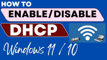 How to Disable or Enable DHCP for Ethernet or Wi Fi in Windows 11 / 10