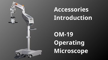 TAKAGI Accessories Introduction   OM 19 Operating Microscope