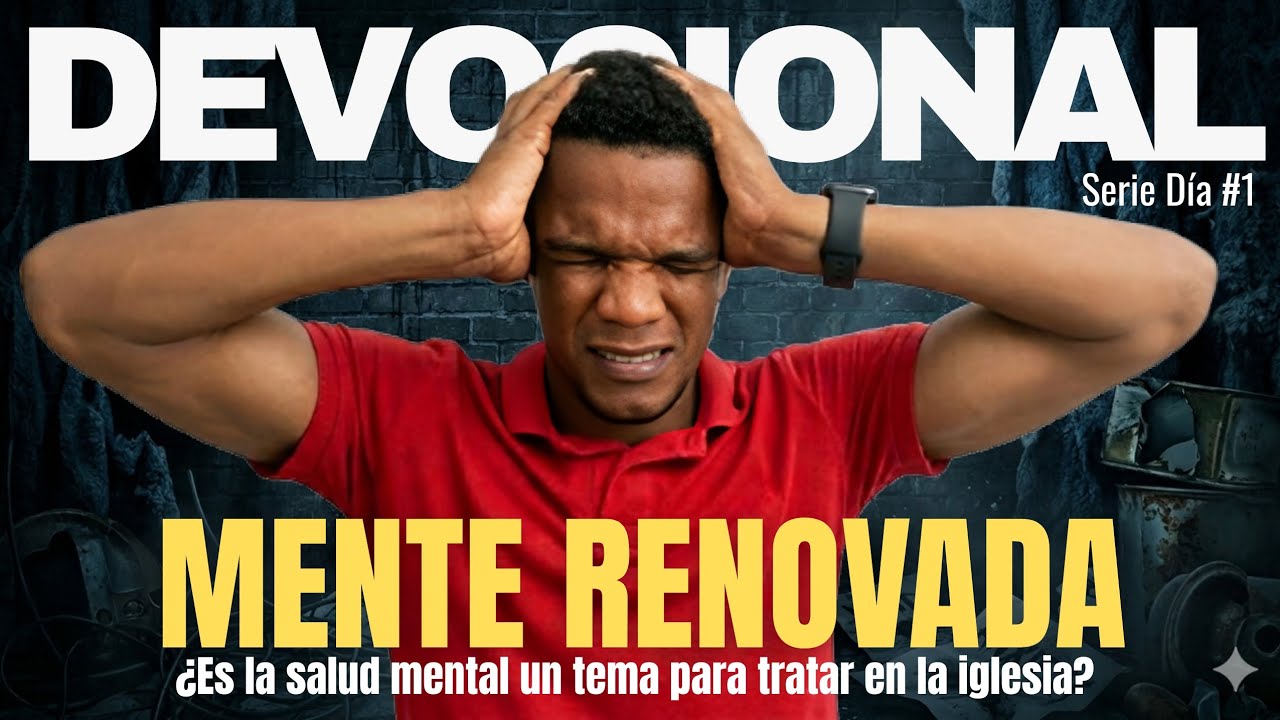 Devocional de hoy | 3 de marzo| Serie: Mente Renovada – Salud Meltal| Pastor Wilmer Ricardo