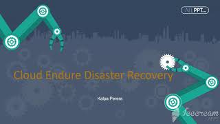 1  Introduction   CloudEndure Disaster Recovery Technical Training