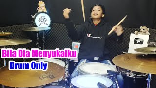 (Drum Only) Bila Dia Menyukaiku