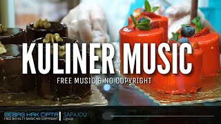 Kuliner Musik No Copyright - Lipsia by Sapajou (Backsound Musik Bebas Hak Cipta)