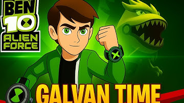 Galvan | Ben 10 Alien Force | Ultimate Fan Game Adventure !