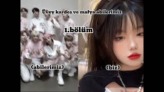 Skz Ile Hayal Et Üvey Kardeşi Ve Mafya Abilerimiz Tek Bölümlük Iyi Seyirler