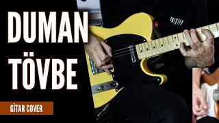 Miniatura de "Duman - Tövbe (Gitar Cover)"