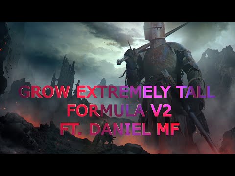 Grow Extremely Tall Formula v2 - ft Daniel MF - Subliminal - Energy Charged