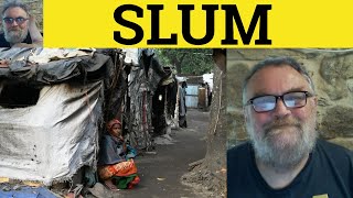 🔵 Slum Meaning - Slum Examples - Slum Definition - CAE Nouns - Slum